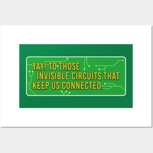 Yay! to those invisible circuits that keep us connected. Posters and Art